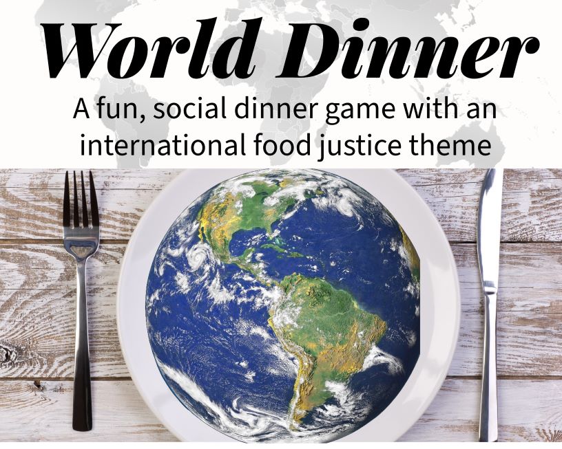 poster picture with title World dinner and a picture of the globe on a plate with knife and fork laid either side.